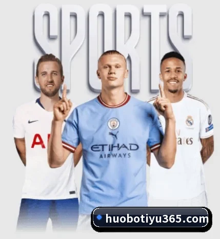 火博体育的故事 - 体育资讯内容服务 - huobosports